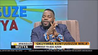 Okuyimba kuntuusizza wala - Aziz Azion | #MwasuzeMutya