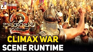 Baahubali 2 CLIMAX WAR SCENE Run Time | Prabhas | Rana | Anushka | Rajamouli | #Baahubali2 | #WKKB