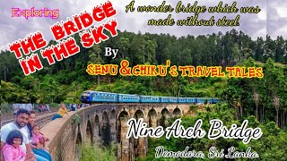 Explore the Iconic Nine Arch Bridge in Ella, Sri Lanka | History, Beauty \u0026 #TravelTips!