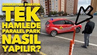 Direksiyon Sınavda Tek Hamlede Paralel Park nasıl Yapılır? (YENİ İÇ DIŞ ÇEKİM)