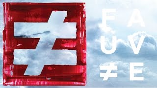 FAUVE ≠ RÉVÉRENCE