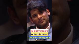 🥹 10 Bollywood Actor/😎Actress 💃Who Died In Young Age 💔😢💐।। #shorts #bollywood #sushantsinghrajput
