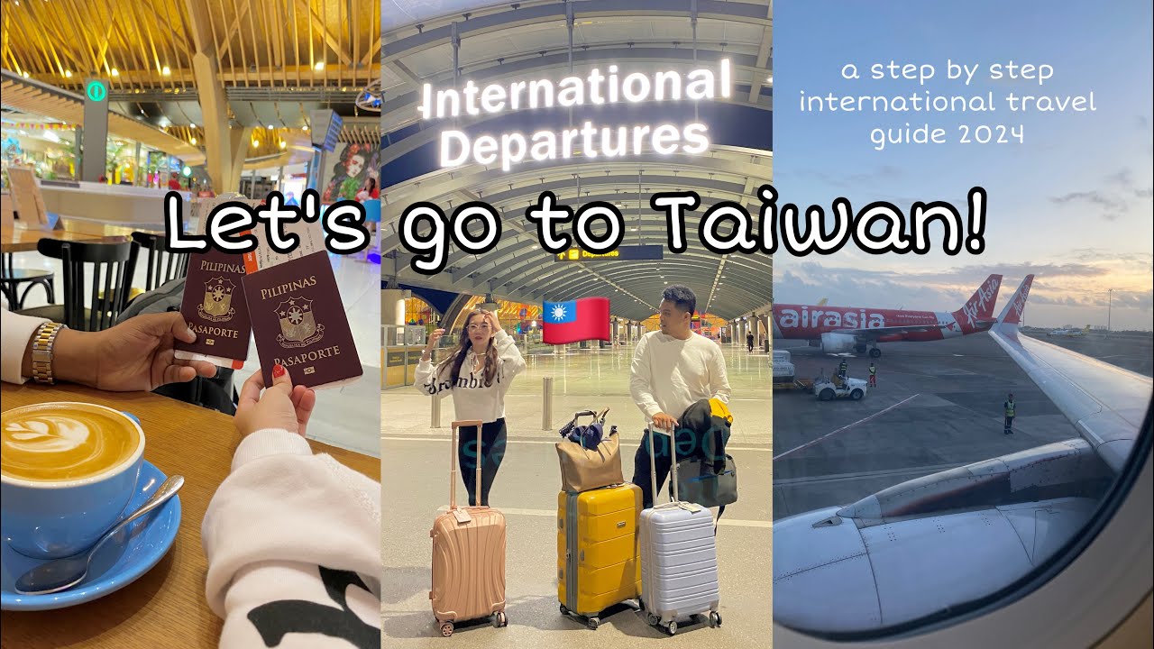 Let's Go To TAIWAN 🇹🇼 (cebu-taipei) A Guide For First Time ...