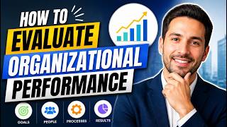 How to Evaluate Organizational Performance (3 Minutes)