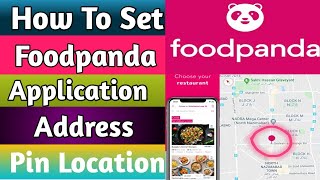 Foodpanda riders And customers issue !! How to update foodpanda Application Pin Location and Address