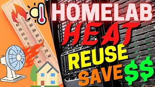 HomeLab HEATS my house CHEAP! - Reuse Server Heat and SAVE MONEY