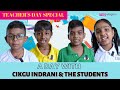 A day with Cikgu Indrani and the students | Teacher's Day