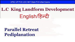 L C King cycle of erosion Geography | Geomorphology | Physical Geography | Geography for UPSC IAS