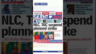 NLC, TUC Suspend Planned Strike, FG to Pay Workers #35,000