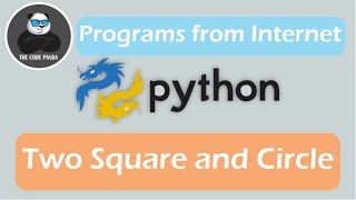 Two Square and Circle | Solving a Problem From Internet | Python Daily Program | The Code Panda