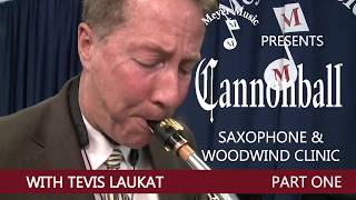 Cannonball Instrument Clinic - With Tevis Laukat - PART ONE