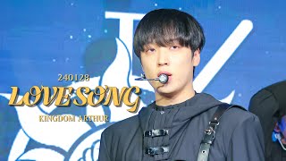 [4K] 240128 킹덤 ~LOVE SONG 아서 직캠~KINGDOM ARTHUR FOCUS