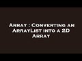 Array : Converting an ArrayList into a 2D Array