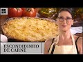 Escondidinho de carne | Paola Carosella | Alma de Cozinheira