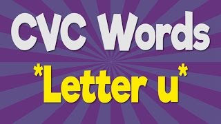 CVC Words | Letter u | Consonant Vowel Consonant | Phonics Song | Jack Hartmann