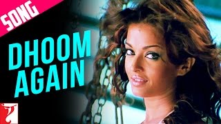 Dhoom Again Song with End Credits | Dhoom:2 | Hrithik Roshan | Aishwarya Rai | Vishal | Dominique