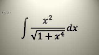 INTEGRAL 43 /51 ....... ∫ x²/√(1+x⁴) dx