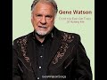 Gene Watson - Dont You Ever Get Tired Of Hurting Me