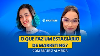 O Que Faz um Estagiário de Marketing? -  Rotina e Responsabilidades | Palavra de Especialista