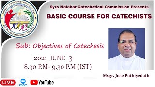 Basic Courses for Catechists of Syro-Malabar Church - Webinar, Day 3, 03-06-2021