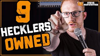 9 Hecklers Get Owned - Steve Hofstetter