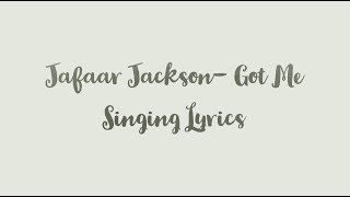 Jafaar Jackson - Got Me Singing Lyrics / Lyric Video [English]