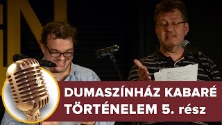 Történelmi kabaré 5. rész | Dumaszínház Kabaré