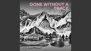 Gone Without a Trace