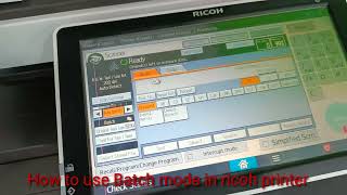 How to use Batch mode in ricoh printer