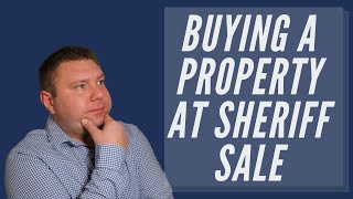 Buying a property at sheriff sale