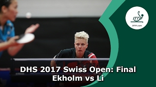 DHS 2017 Swiss Open Final: Ekholm vs Li