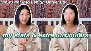 how i got into lehigh *from a waitlisted applicant* (GPA, SAT, extracurriculars, \u0026 more)