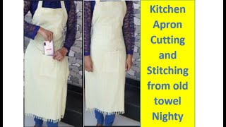 Old Nighty/Towel ಬಳಸಿಕೊಂಡು ಏಪ್ರಾನ್ ಹೊಲಿಯುವ ಸುಲಭ ರೀತಿ|Kitchen Apron(XXL,XL,L,Baby Apron)Easy Method