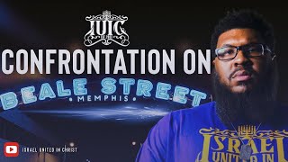 #IUIC | CONFRONTATION ON BEALE STREET