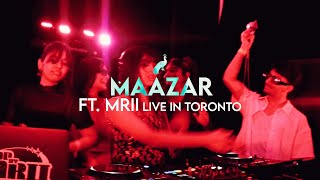 MAAZAR ft. Mrii | Live in Toronto 23/3/24