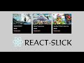 How to use react-slick (2022)