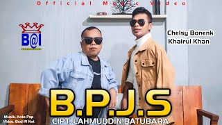 CHELSY BONENK Feat. KHAIRUL KHAN ~ BPJS ( Official Music Video ) Bai Production