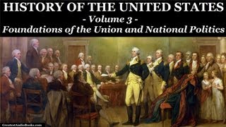 HISTORY OF THE UNITED STATES Volume 3 - FULL AudioBook | Greatest AudioBooks