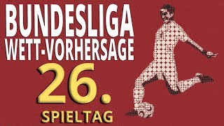 Bundesliga Vorhersage zum 26. Spieltag ⚽ Fußball-Tipps, Prognosen und Wettquoten 💰✊