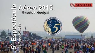 5° Espectáculo Aéreo, EVENTO PRINCIPAL 22/Agosto/2015