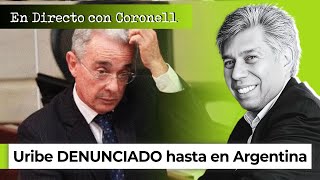 Álvaro Uribe es DENUNCIADO en Argentina: ¿Por qué? | Daniel Coronell