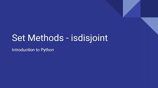 Introduction to Python - Set Methods - Isdisjoint