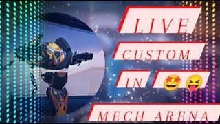 JOIN FOR SOME FUN CUSTOM {MECH ARENA]