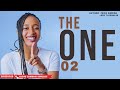 THE ONE PART 02 | MWISHO