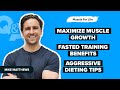 Q&A: Fasted Training for Muscle Growth, Aggressive Dieting, Leg Day