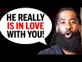 The 5 SIGNS A Man Is IN LOVE With You!