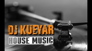 🍍  HOUSE MUSIC Chill Out 2020 Best Of Vocal 🌴 Feeling Relaxing Mix By DJ KUEYAR