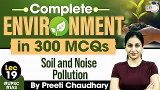 Environment Top 300 MCQ For UPSC CSE | Soil and Noise Pollution | UPSC IQ