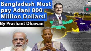 Bangladesh has to pay Adani 800 Million Dollars for Electricity | Will Bangladesh Pay?