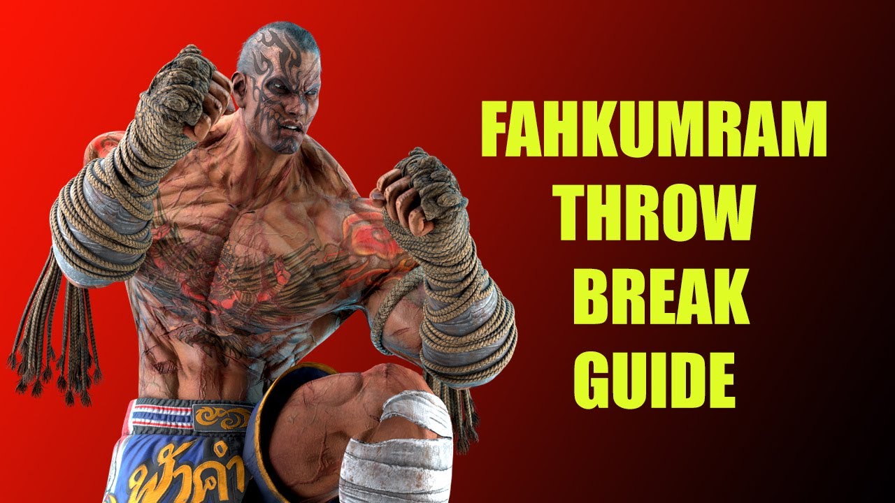 Tekken 7 Fahkumram Throw Break Guide 4k - YouTube